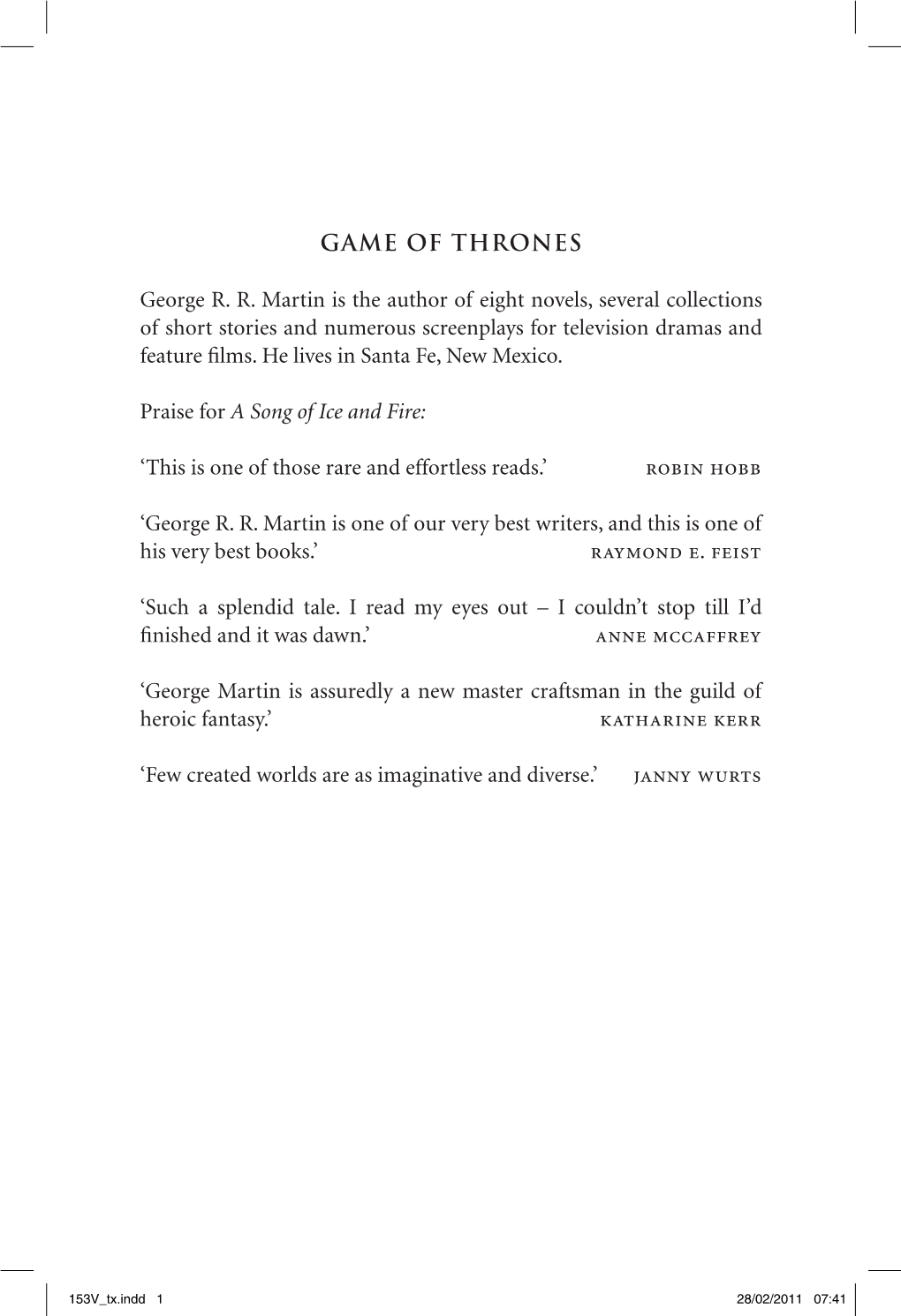GAME of THRONES George R. R. Martin Is the Author of Eight Novels