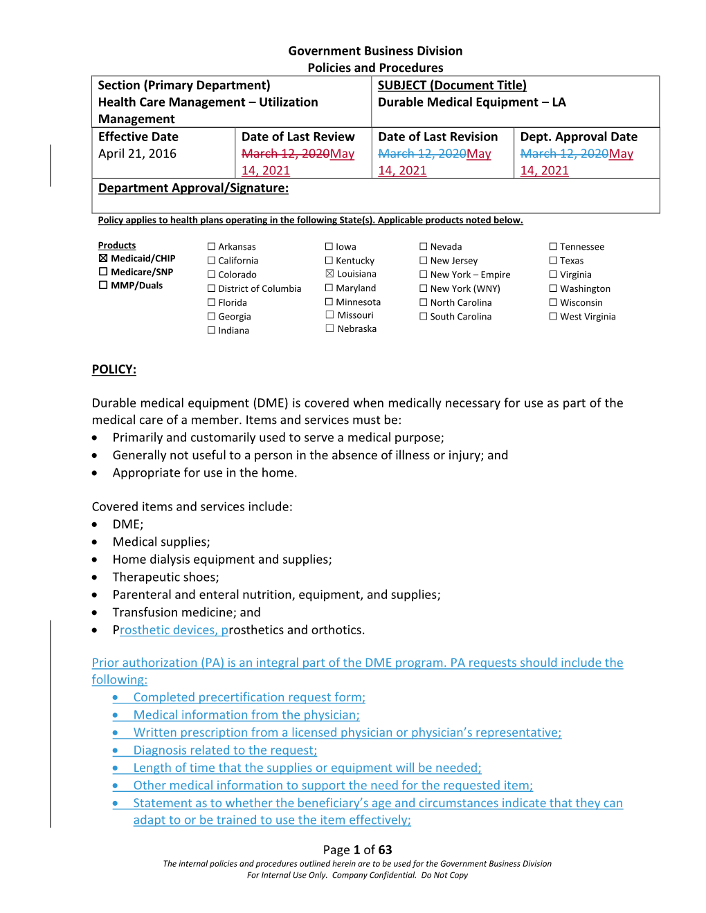 Durable Medical Equipment – LA Management Effective Date Date of Last Review Date of Last Revision Dept