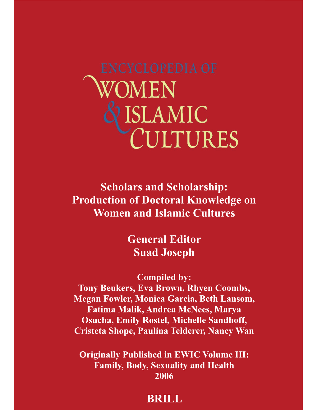 Scholars and Scholarship: Production of Doctoral Knowledge on Women and Islamic Cultures