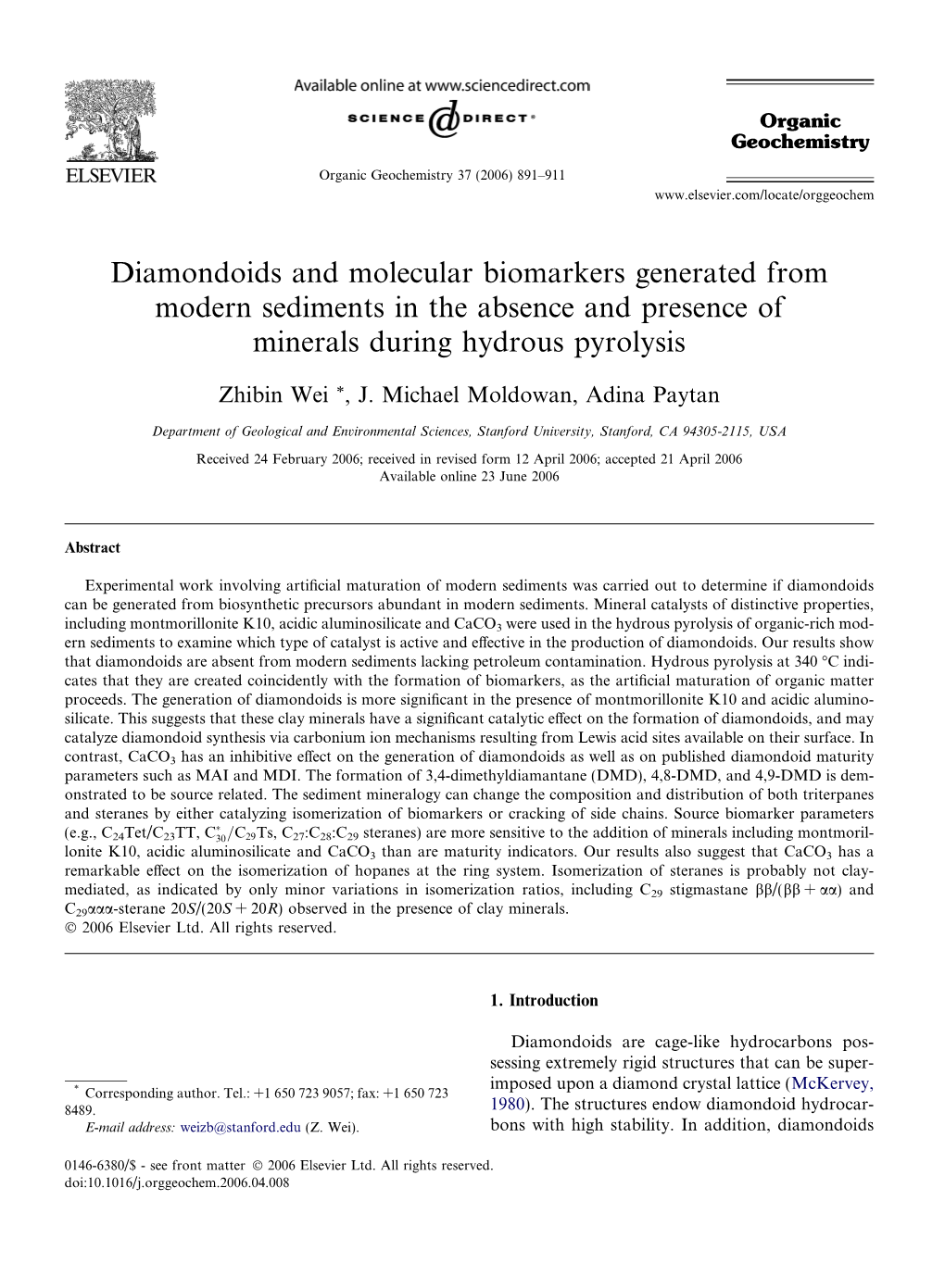 Diamondoids and Molecular Biomarkers Generated from Modern Sediments in the Absence and Presence of Minerals During Hydrous Pyrolysis