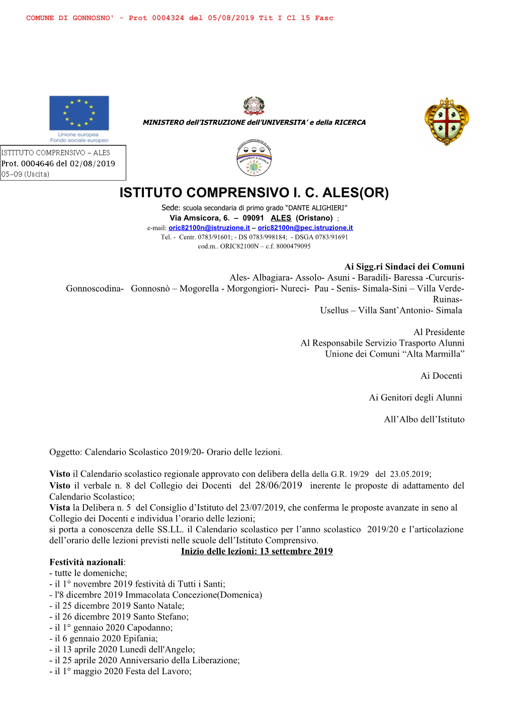 ISTITUTO COMPRENSIVO I. C. ALES(OR) Sede: Scuola Secondaria Di Primo Grado “DANTE ALIGHIERI” Via Amsicora, 6