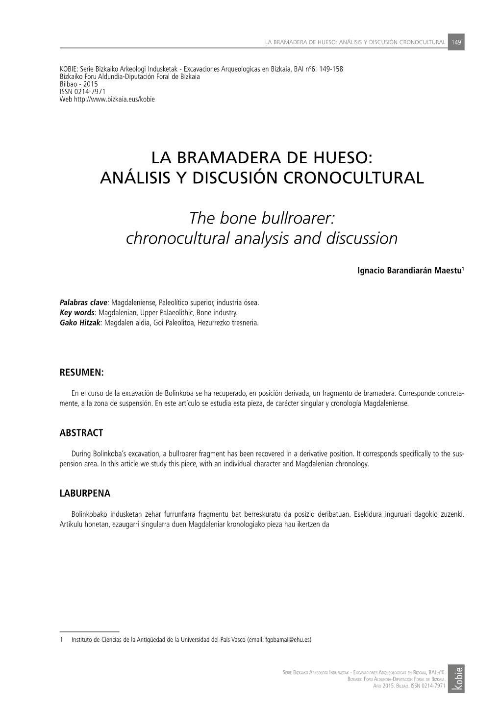 La Bramadera De Hueso: Análisis Y Discusión Cronocultural 149