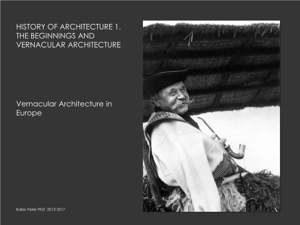 1. the Beginnings and Vernacular Architecture