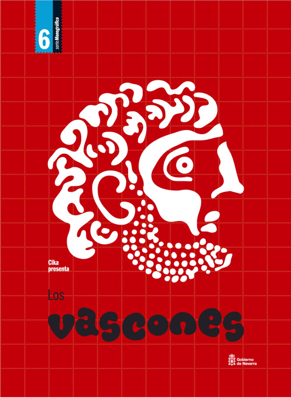 Vascones Autor: Matías Múgica Diseño Gráfico: Asís Bastida Imprime: Gráficas Castuera