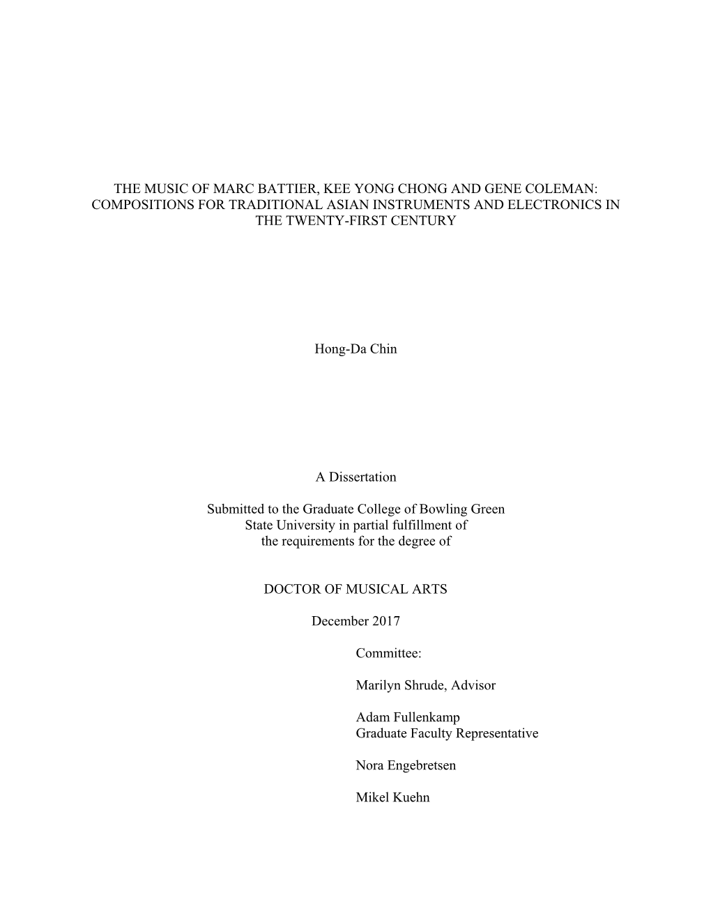 The Music of Marc Battier, Kee Yong Chong and Gene Coleman: Compositions for Traditional Asian Instruments and Electronics in the Twenty-First Century