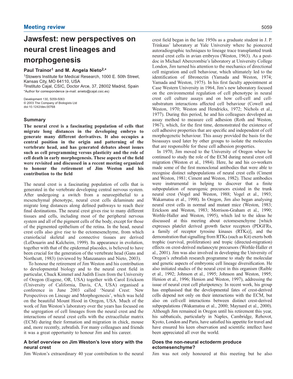 Jawsfest: New Perspectives on Neural Crest Lineages and Morphogenesis