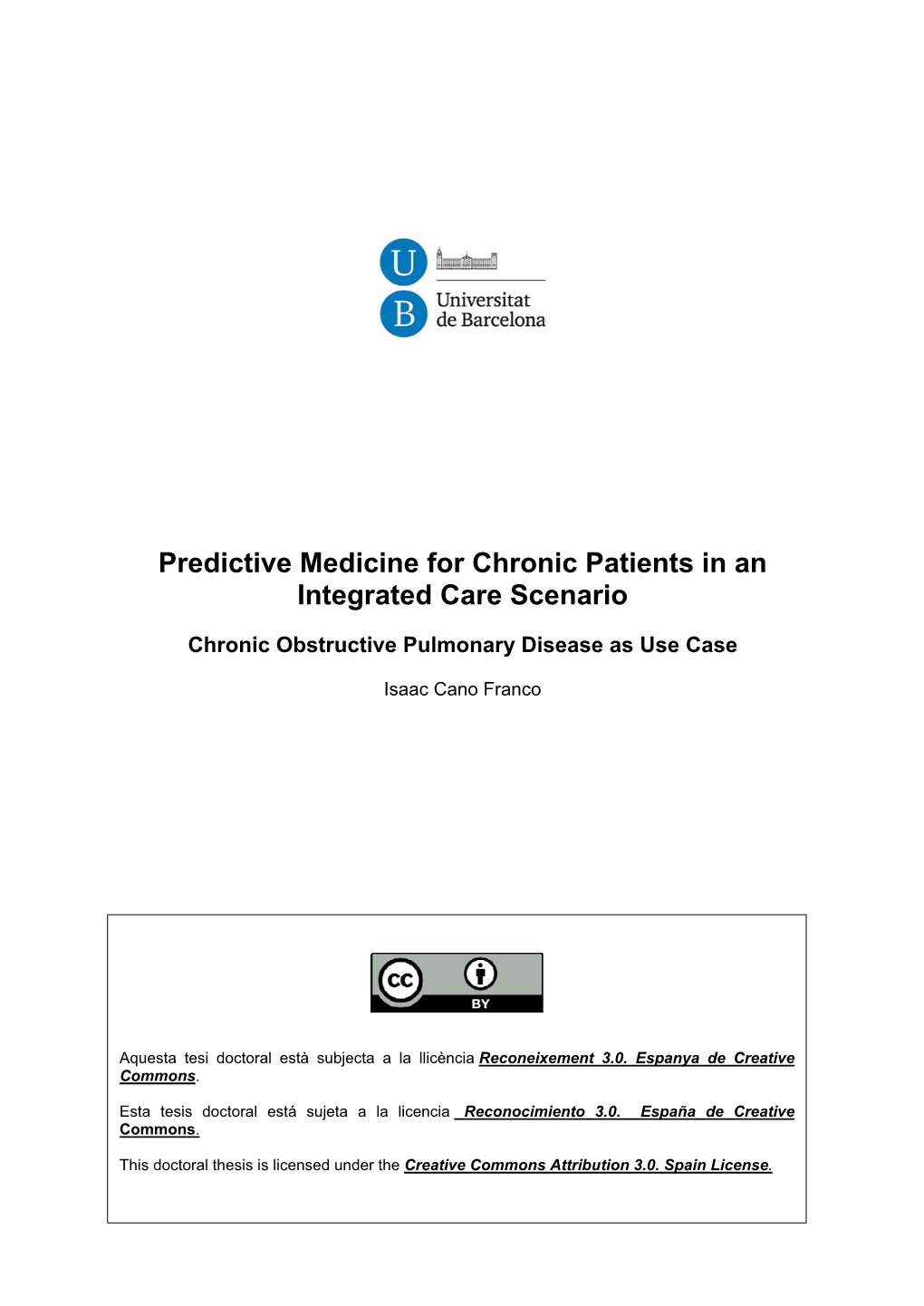 Predictive Medicine for Chronic Patients in an Integrated Care Scenario