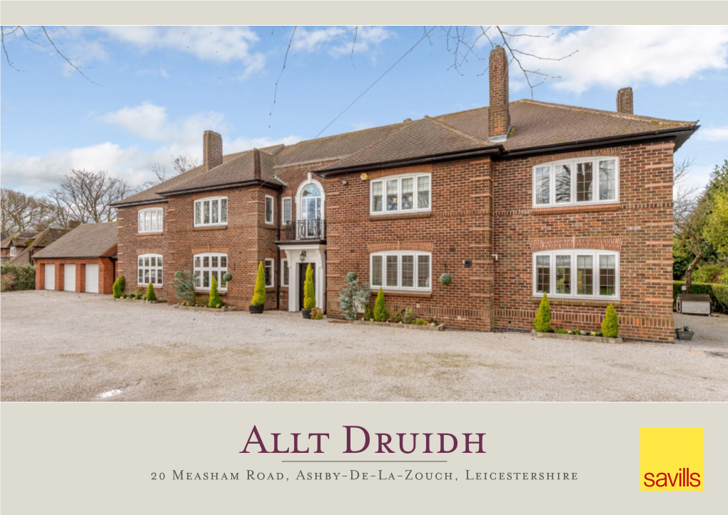 Allt Druidh 20 Measham Road, Ashby-De-La-Zouch, Leicestershire Allt Druidh