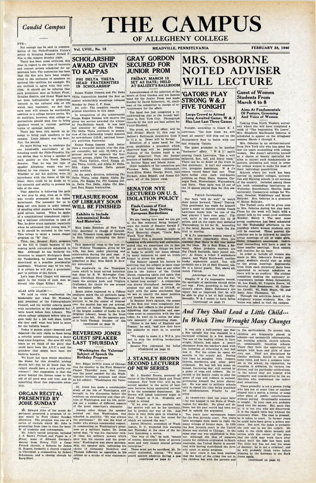 THE CAMPUS of ALLEGHENY COLLEGE NYE— Not Enough Can 'Be Said in Commen-, MEADVILLE, PENNSYLVANIA FEBRUARY 28, 1940 Dation of the Philo-Franklin Union's; Vol