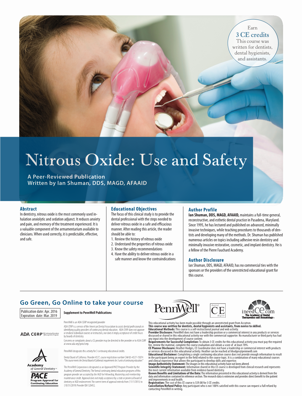 Nitrous Oxide: Use and Safety a Peer-Reviewed Publication Written by Ian Shuman, DDS, MAGD, AFAAID