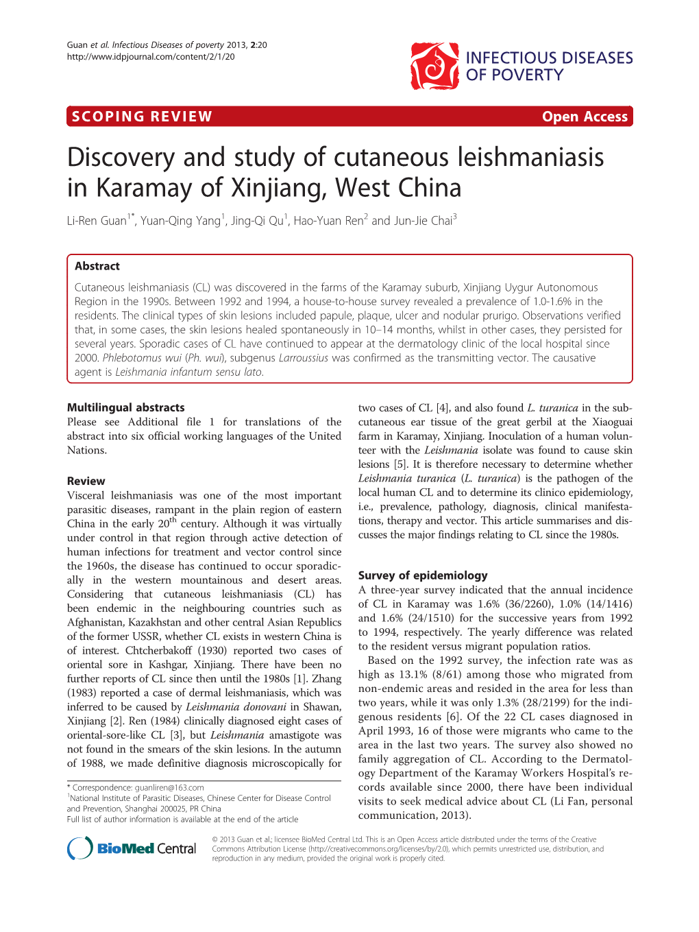 Discovery and Study of Cutaneous Leishmaniasis in Karamay of Xinjiang, West China Li-Ren Guan1*, Yuan-Qing Yang1, Jing-Qi Qu1, Hao-Yuan Ren2 and Jun-Jie Chai3