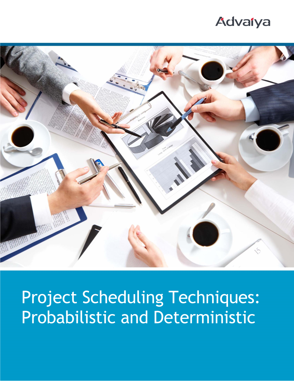 Project Scheduling Techniques: Probabilistic and Deterministic Contents Project Scheduling and Types of Project Schedule