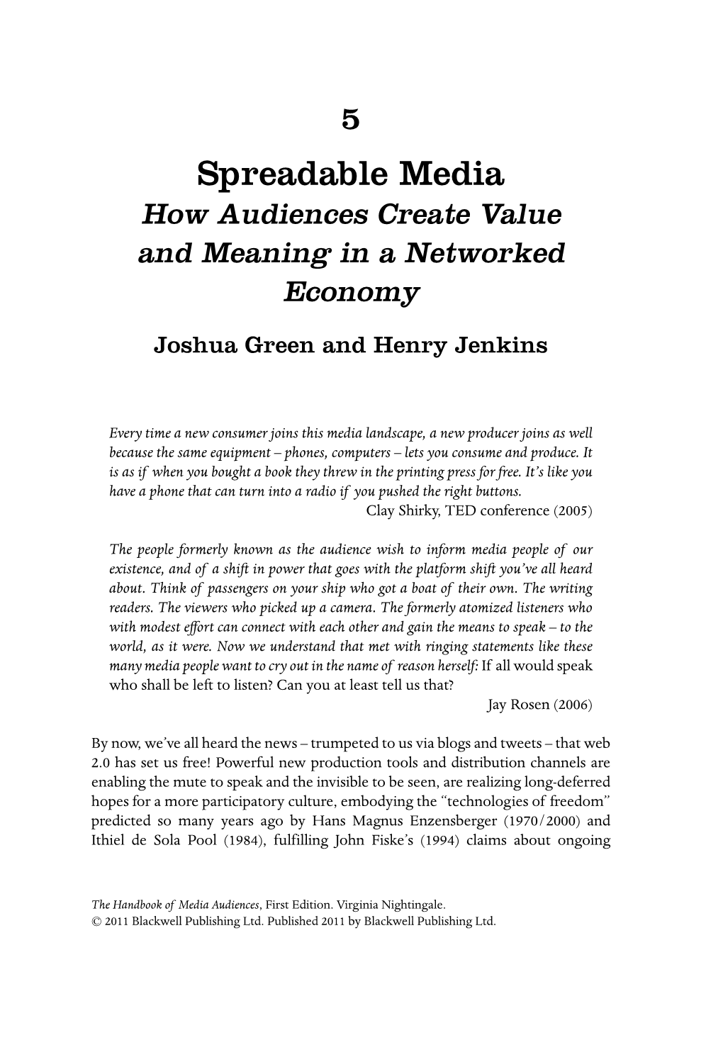 Spreadable Media How Audiences Create Value and Meaning in a Networked Economy