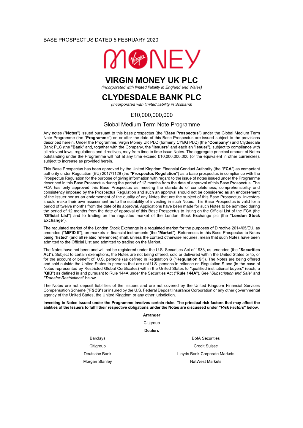 Virgin Money UK PLC Clydesdale Bank PLC Jubilee House 30 St Vincent Place Gosforth Glasgow G1 2HL Newcastle-Upon-Tyne NE3 4PL United Kingdom United Kingdom