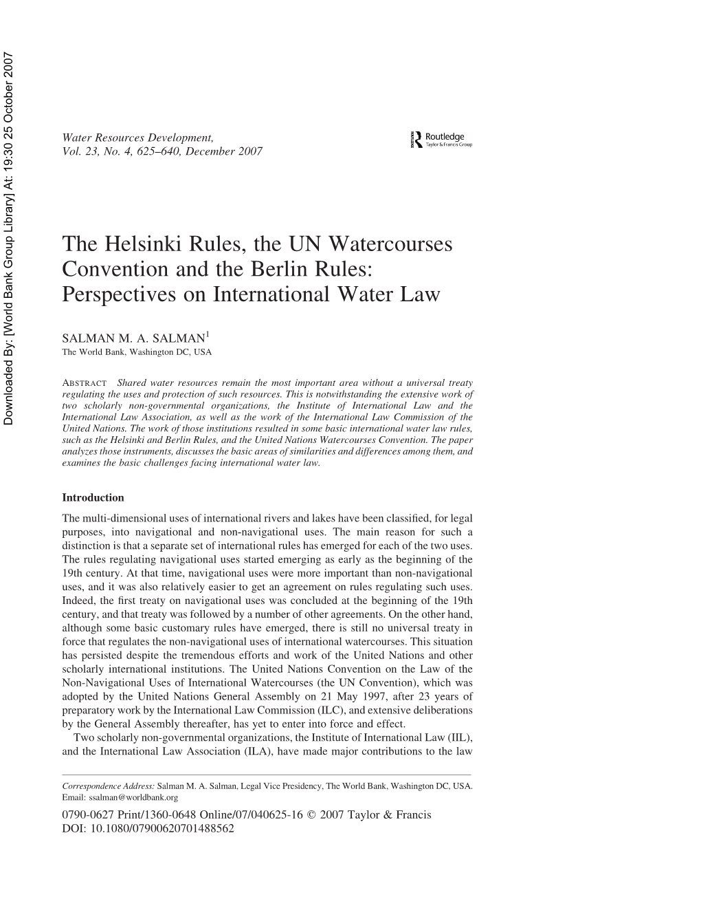 The Helsinki Rules, the UN Watercourses Convention and the Berlin Rules: Perspectives on International Water