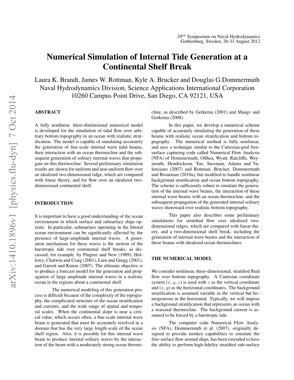 Numerical Simulation of Internal Tide Generation at a Continental Shelf Break Laura K