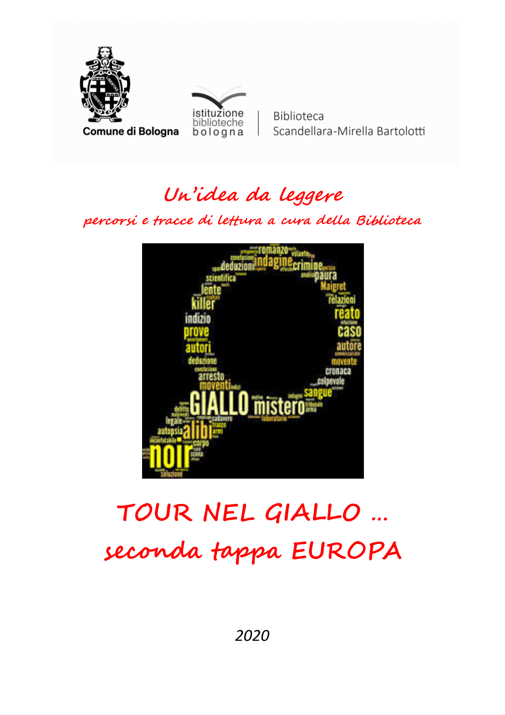 TOUR NEL GIALLO … Seconda Tappa EUROPA
