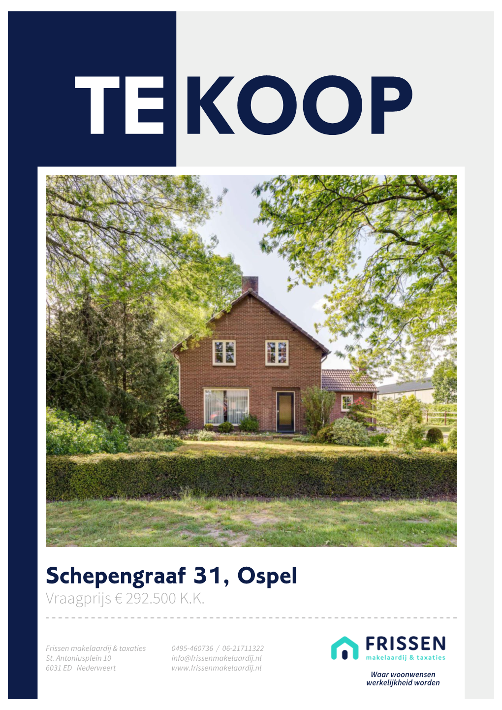 Schepengraaf 31, Ospel Vraagprijs € 292.500 K.K