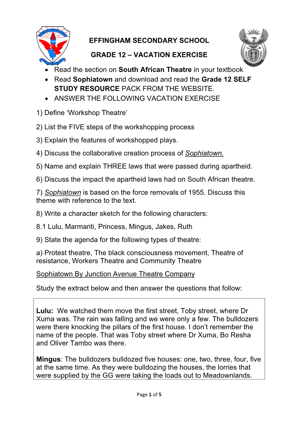 VACATION EXERCISE • Read the Section on South African Theatre in Your Textbook
