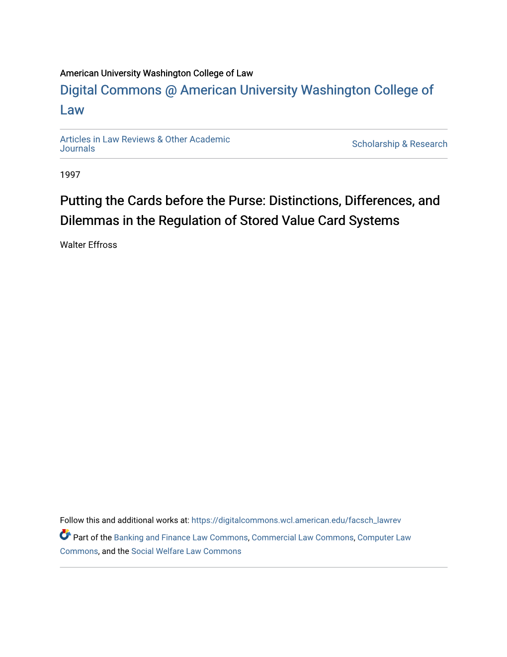 Distinctions, Differences, and Dilemmas in the Regulation of Stored Value Card Systems