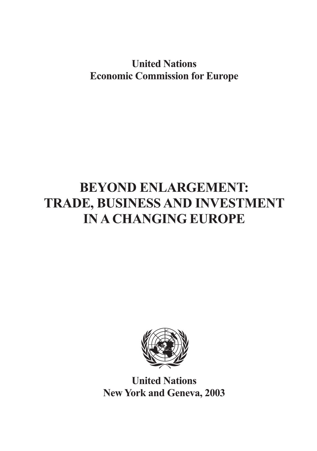 Beyond Enlargement: Trade, Business and Investment in a Changing Europe