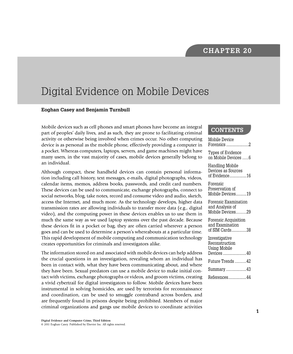 Digital Evidence on Mobile Devices