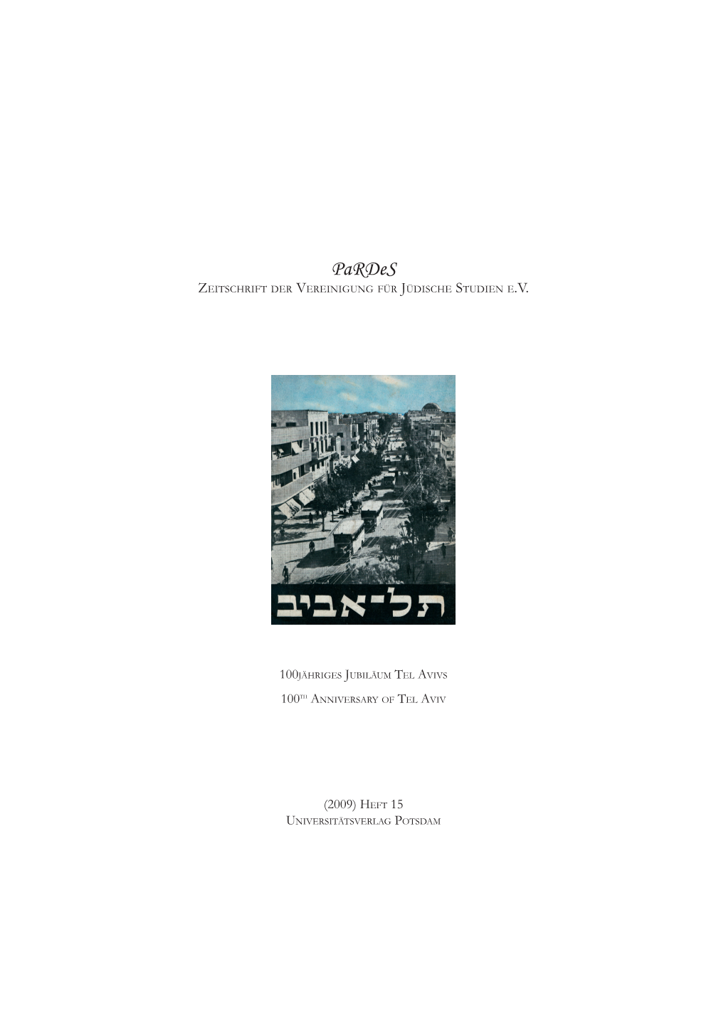 Pardes : Zeitschrift Der Vereinigung Für Jüdische Studien Ev [15 (2009)]