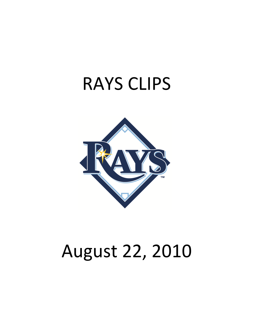 Rays Clips 8-22-10