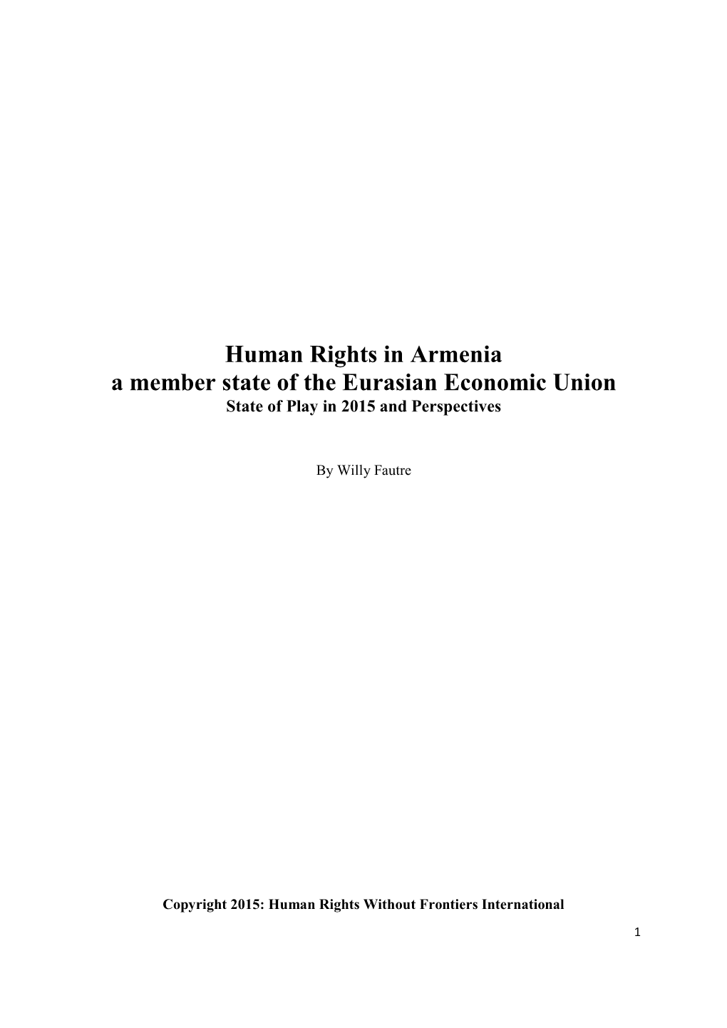 Human Rights in Armenia a Member State of the Eurasian Economic Union State of Play in 2015 and Perspectives