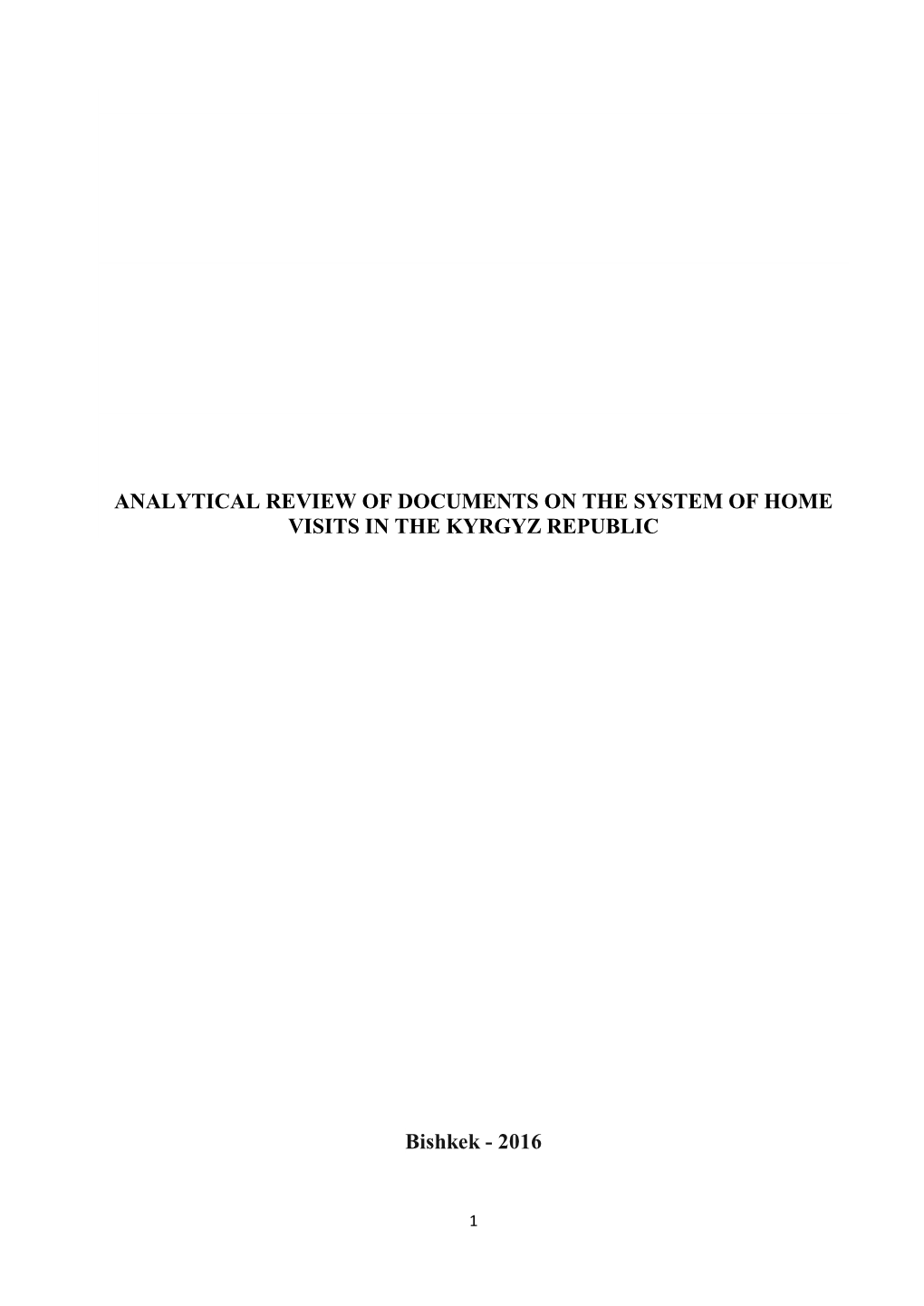 Analytical Review of Documents on the System of Home Visits in the Kyrgyz Republic