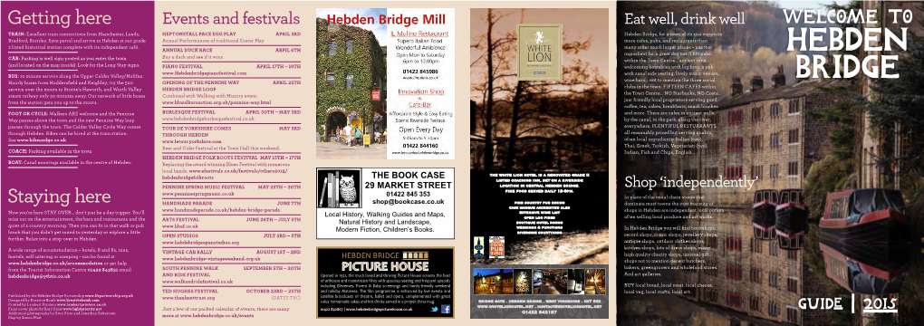 Hebden Bridge Is a Small Market Town Nestled in The