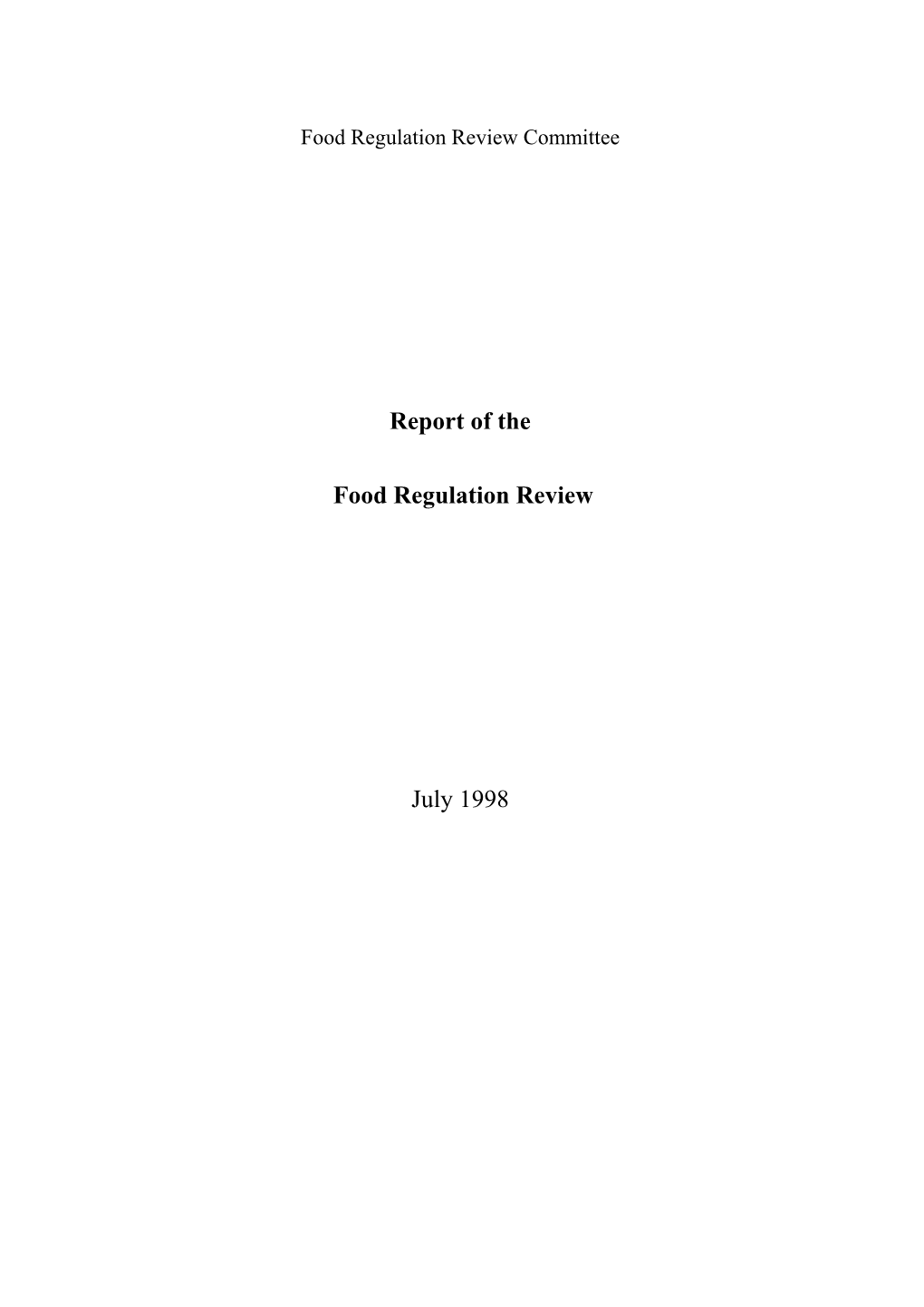 Report of the Food Regulation Review July 1998