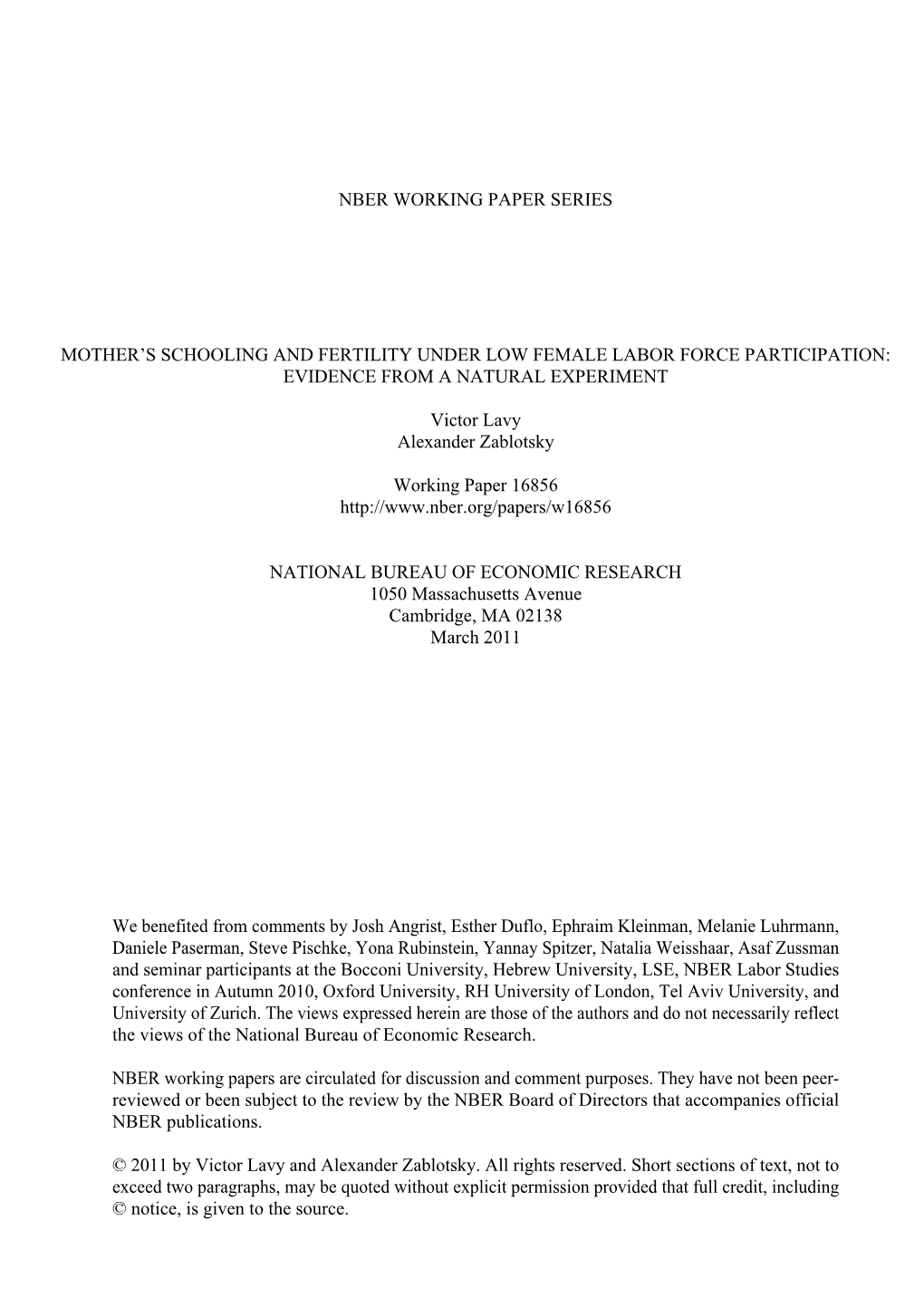 Mother's Schooling and Fertility Under Low Female Labor Force Participation: Evidence from a Natural Experiment