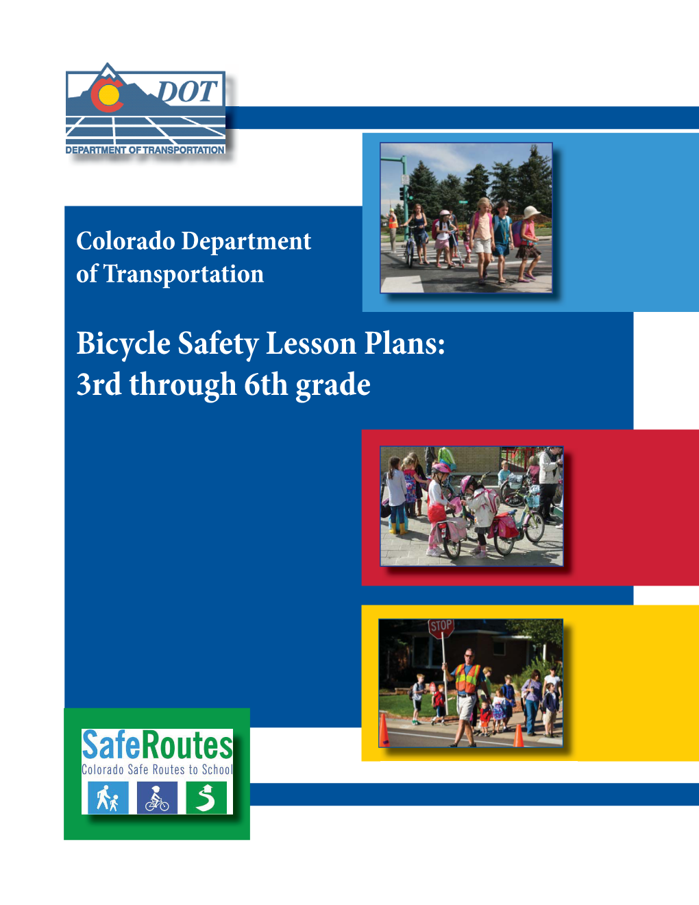 Bicycle Safety Lesson Plans: 3Rd Through 6Th Grade Photo Credits: Sprinkle Consulting, Inc