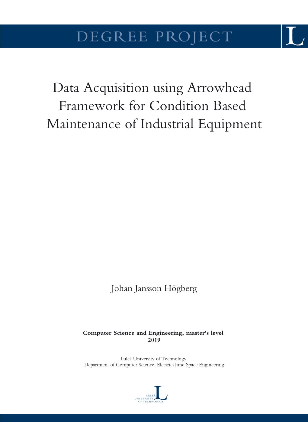 Data Acquisition Using Arrowhead Framework for Condition Based Maintenance of Industrial Equipment