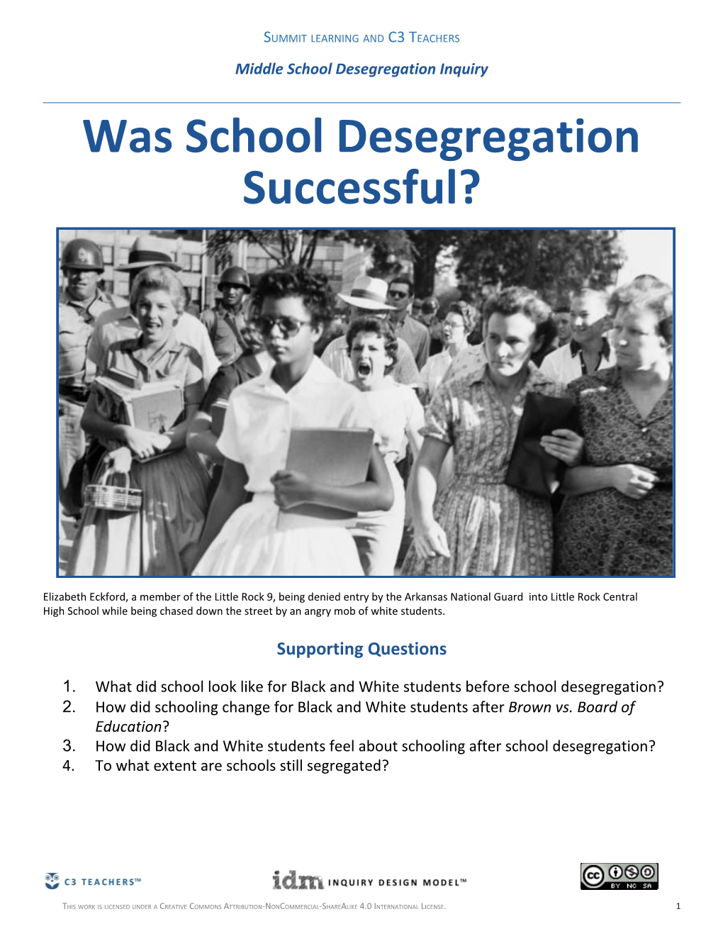 Was School Desegregation Successful? D2.His.2.6-8 Classify Series of Historical Events and Developments As Examples of Change And/Or ​ C3 Framework Continuity