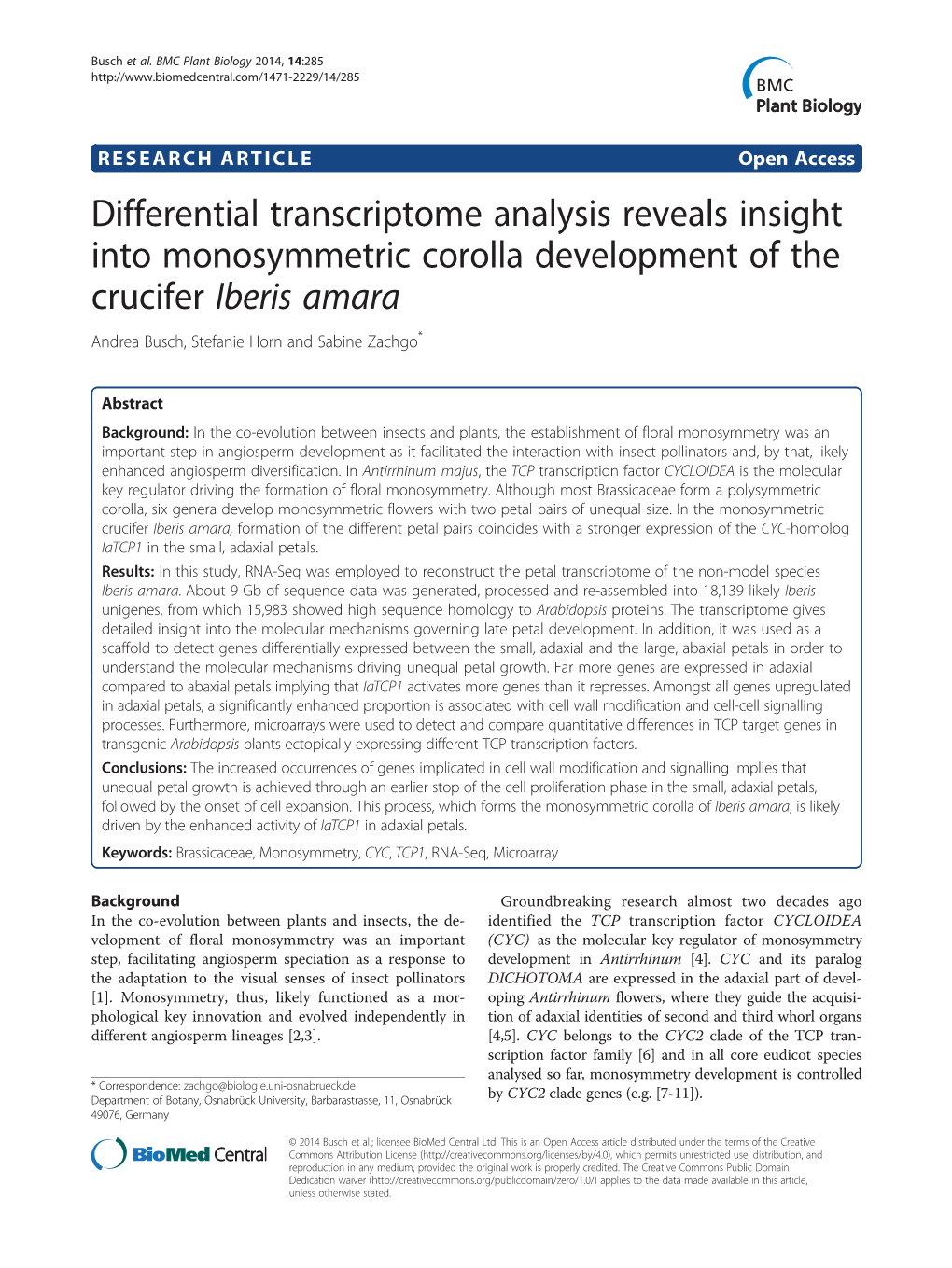 Differential Transcriptome Analysis Reveals Insight Into Monosymmetric Corolla Development of the Crucifer Iberis Amara Andrea Busch, Stefanie Horn and Sabine Zachgo*