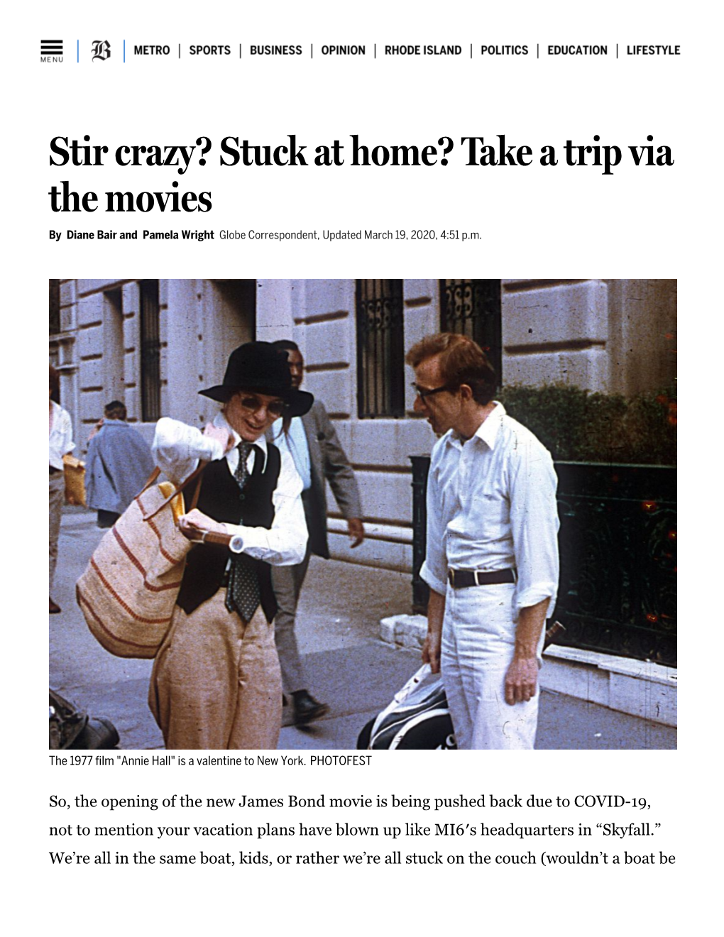 Stir Crazy? Stuck at Home? Take a Trip Via the Movies by Diane Bair and Pamela Wright Globe Correspondent, Updated March 19, 2020, 4:51 P.M