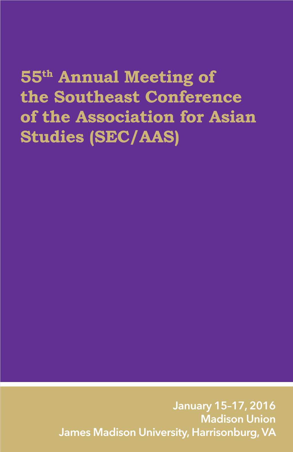 55Th Annual Meeting of the Southeast Conference of the Association for Asian Studies (SEC/AAS)