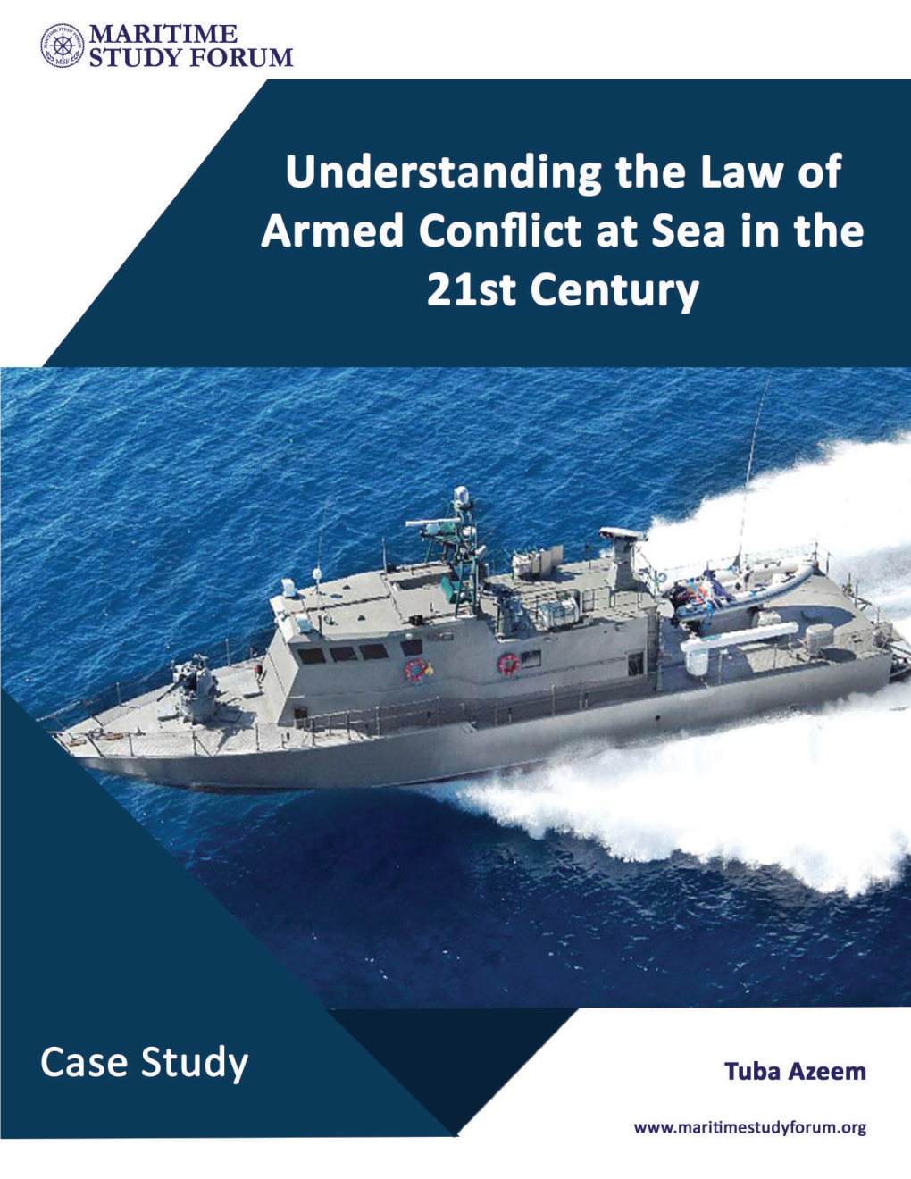 Understanding the Law of Armed Conflict at Sea in the 21St Century