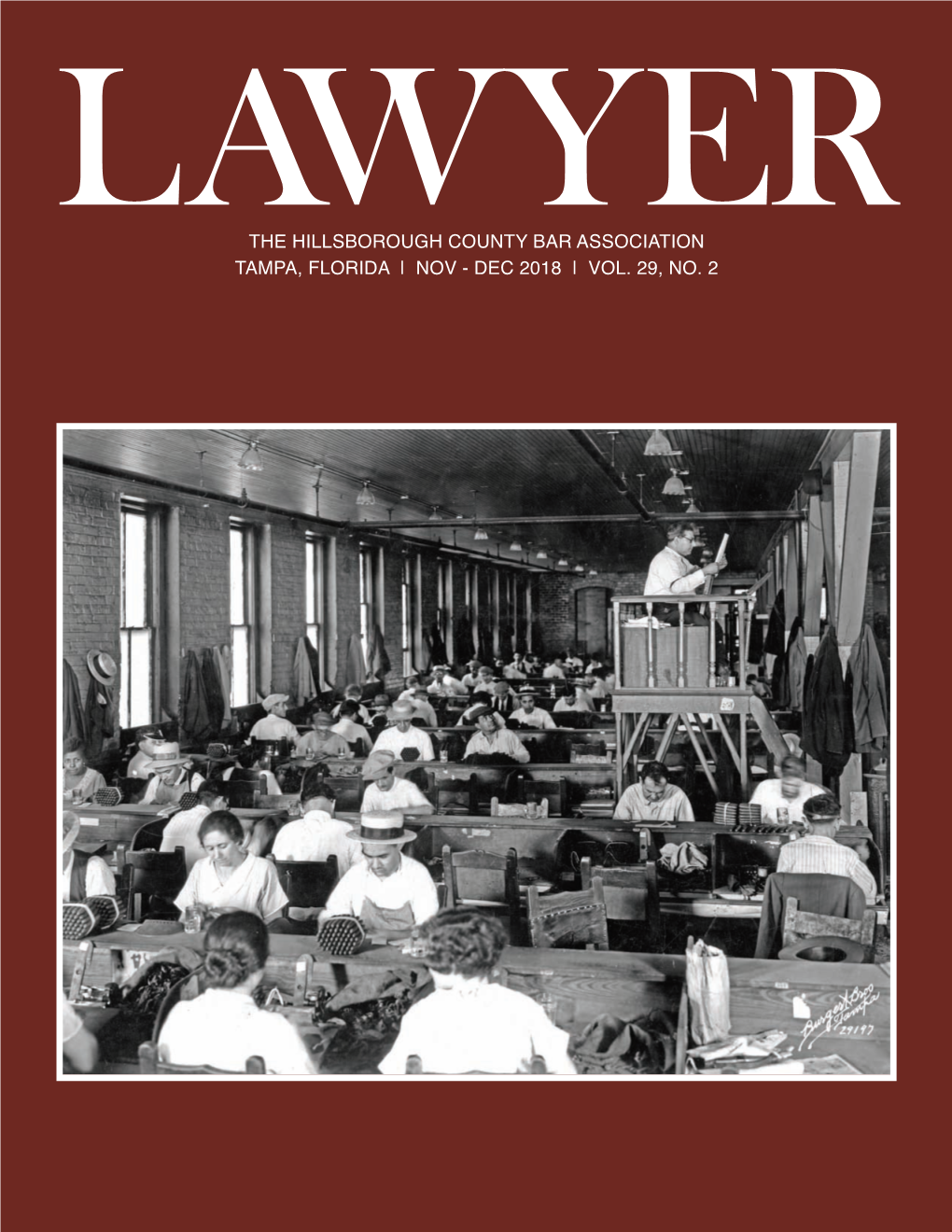 THE HILLSBOROUGH COUNTY BAR ASSOCIATION Tampa, Florida | NOV - Dec 2018 | VOL