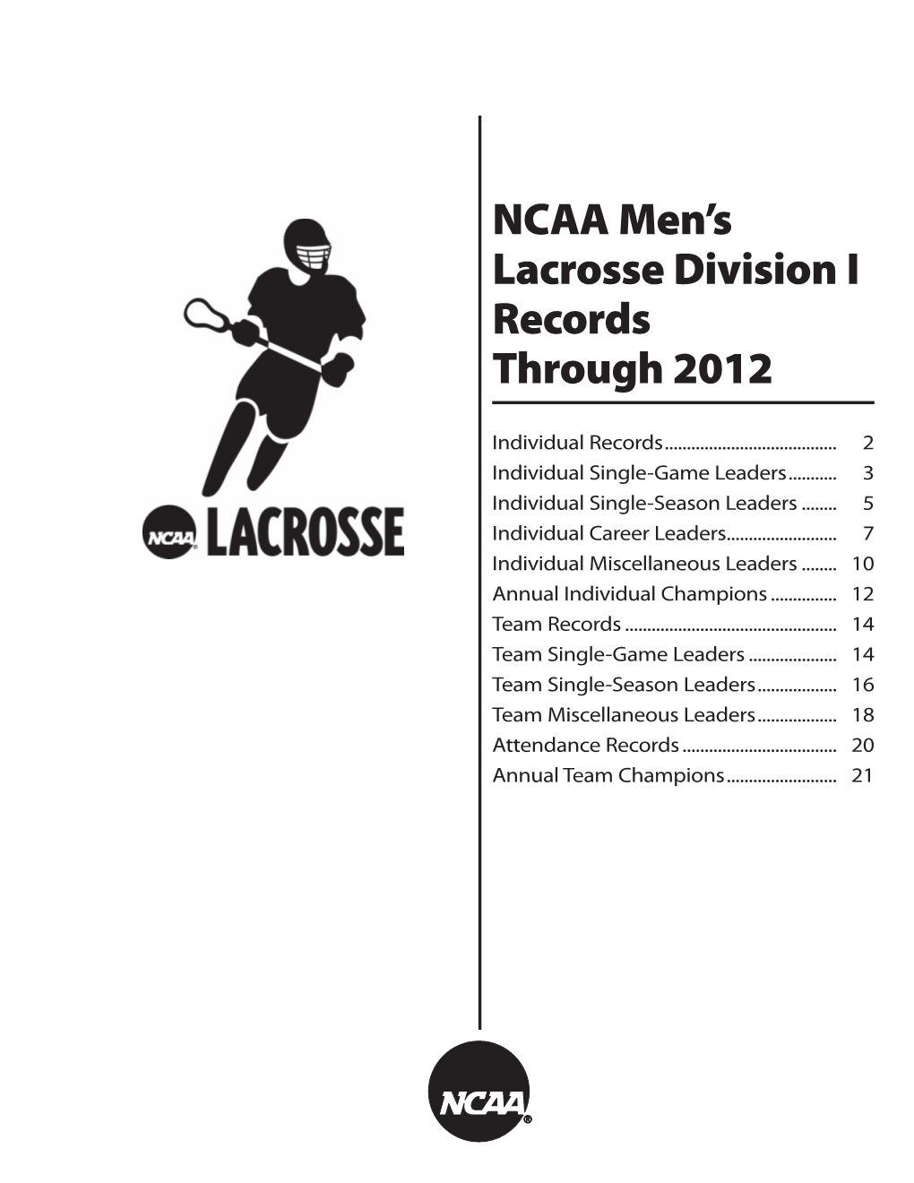 Ncaa Men's Lacrosse Division I Records Through 2012