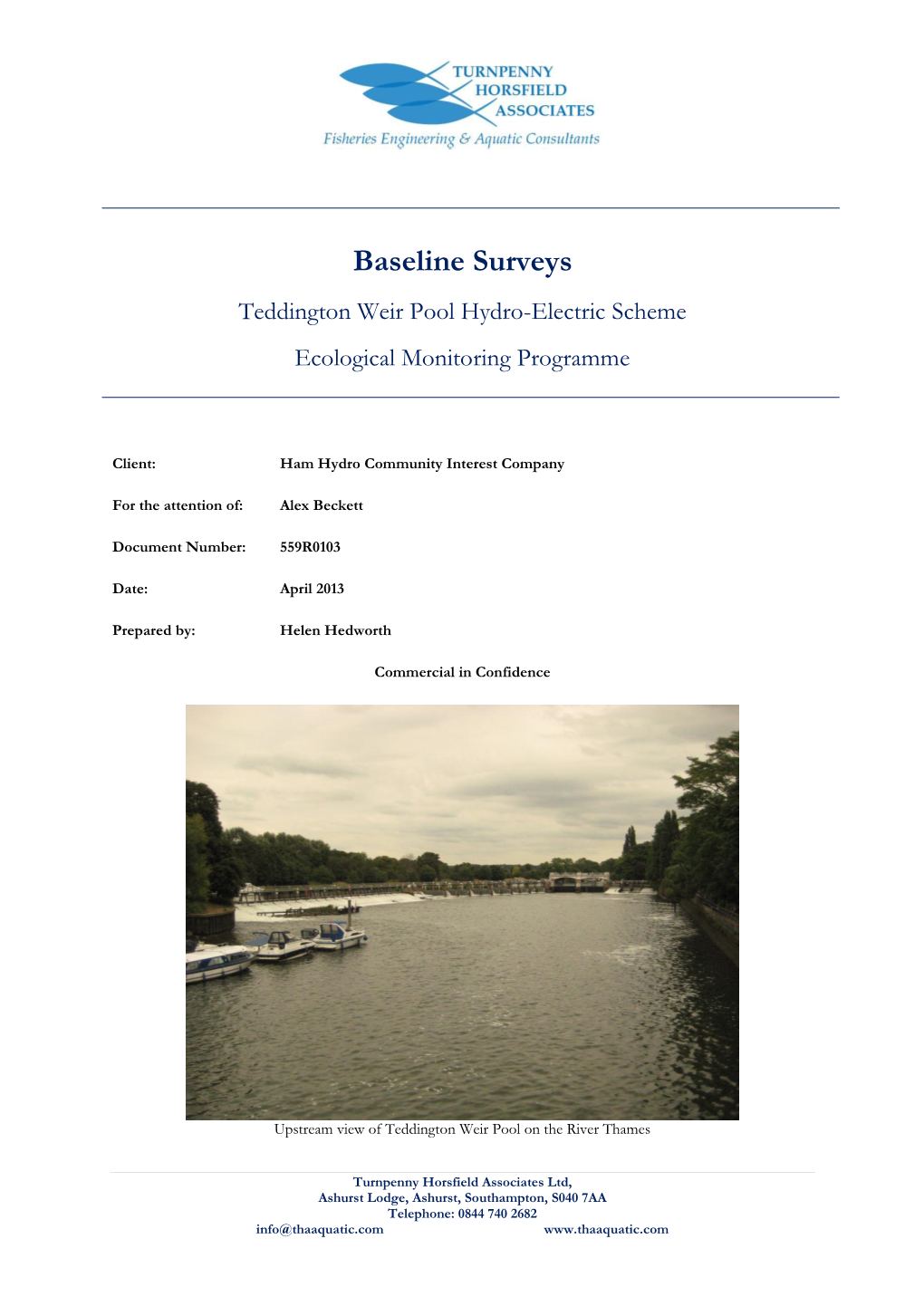 Turnpenny Horsfield Associates Ltd, Ashurst Lodge, Ashurst, Southampton, S040 7AA Telephone: 0844 740 2682 Info@Thaaquatic.Com