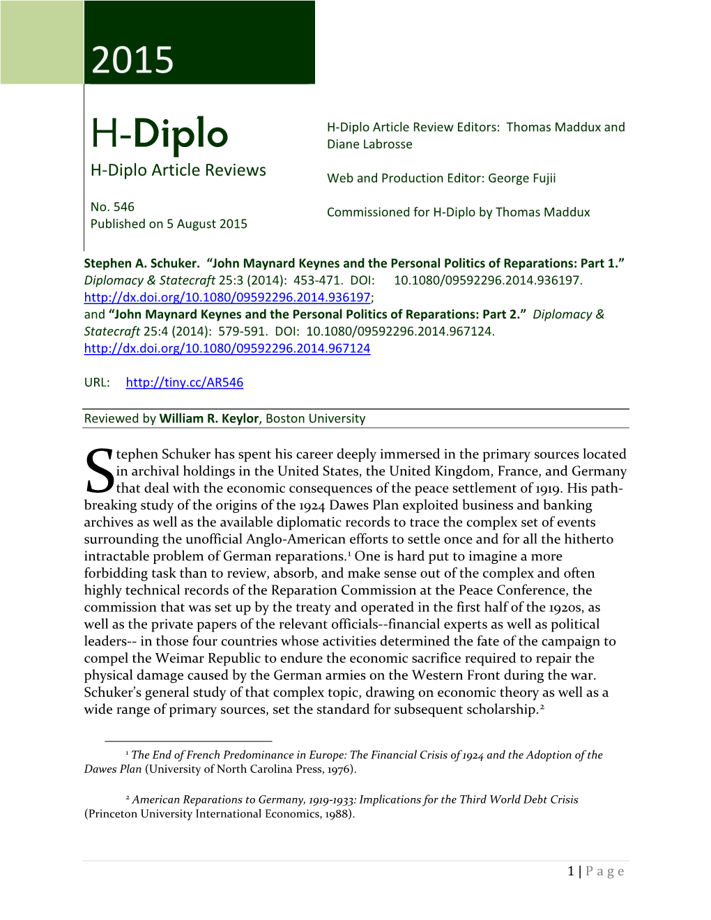 John Maynard Keynes and the Personal Politics of Reparations: Part 1.” Diplomacy & Statecraft 25:3 (2014): 453-471