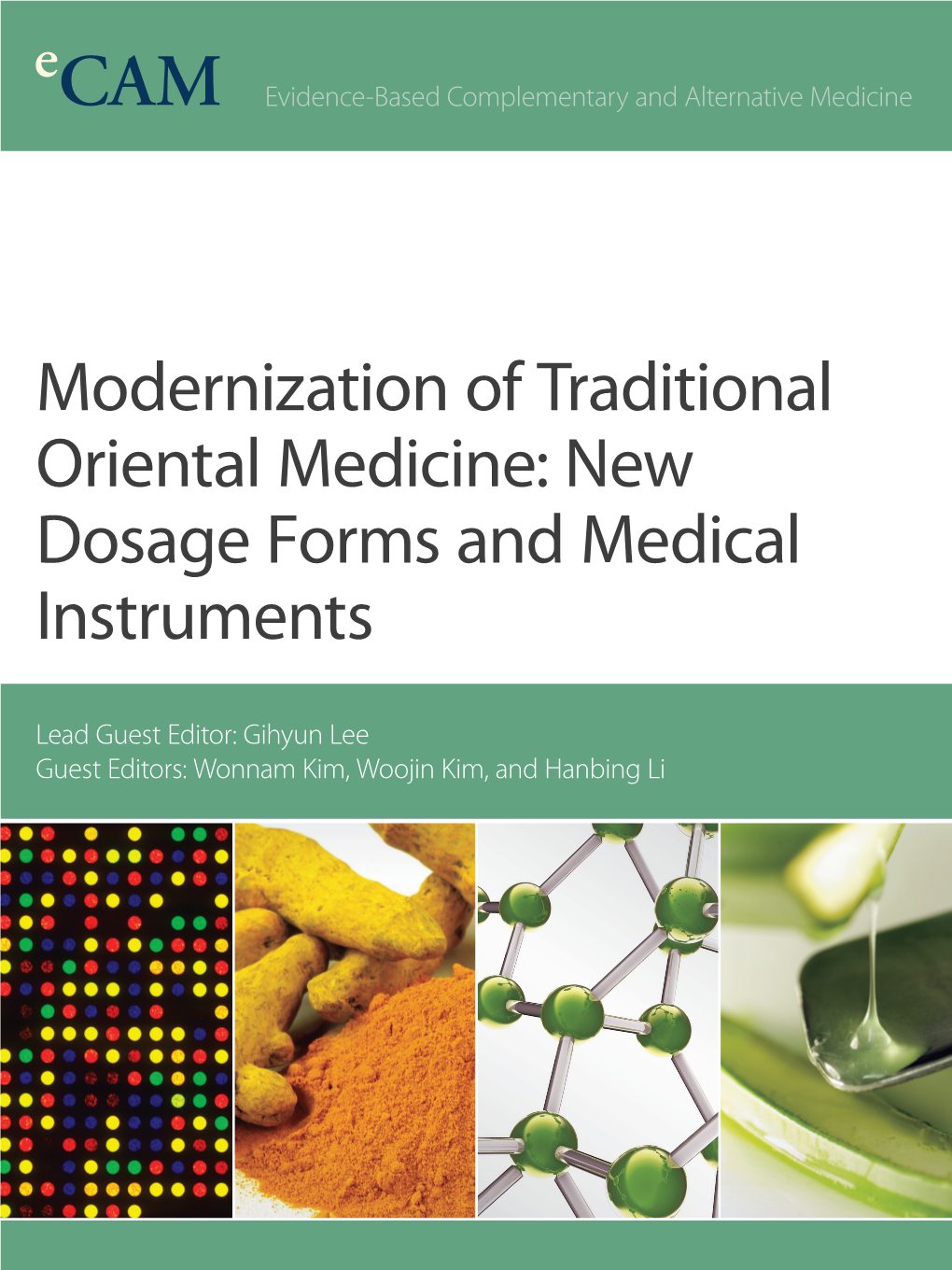 Modernization of Traditional Oriental Medicine: New Dosage Forms and Medical Instruments