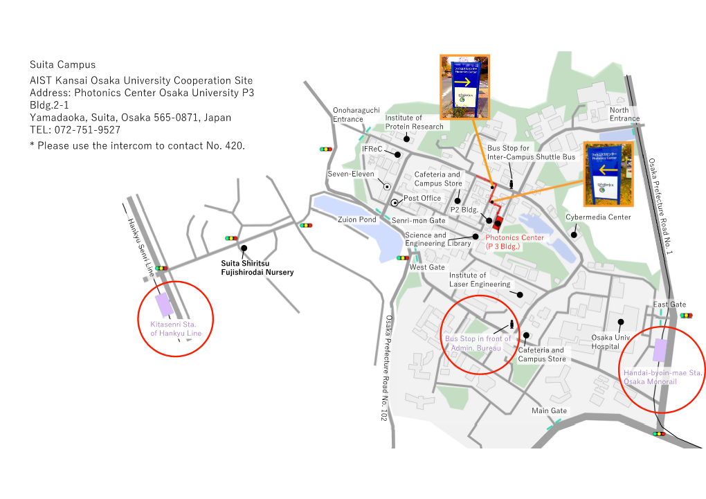 Suita Campus AIST Kansai Osaka University Cooperation Site Address: Photonics Center Osaka University P3