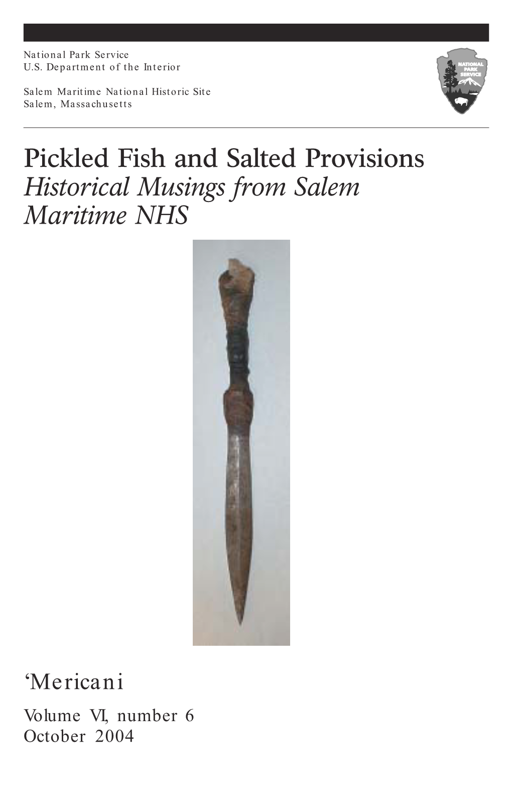 Pickled Fish and Salted Provisions Historical Musings from Salem Maritime NHS