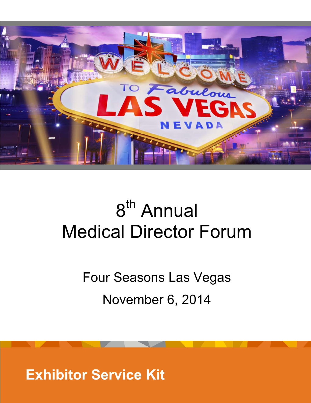 8 Annual Medical Director Forum