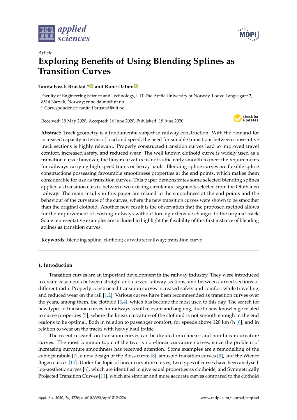 Exploring Benefits of Using Blending Splines As Transition Curves