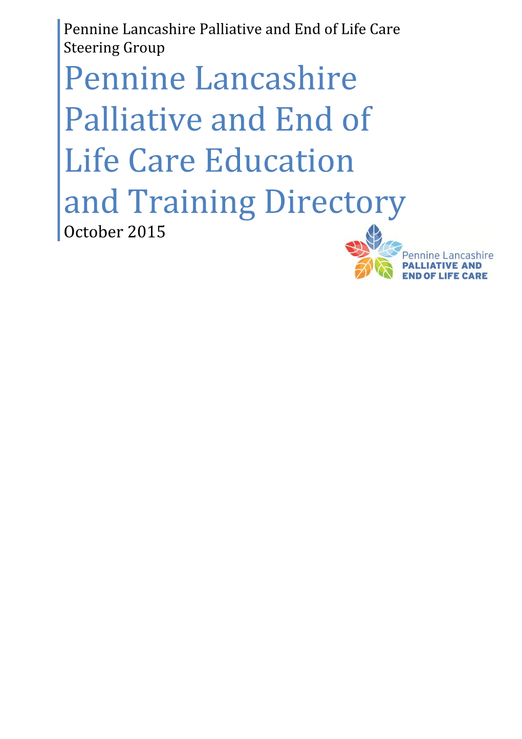 Pennine Lancashire Palliative and End of Life Care Education and Training Directory